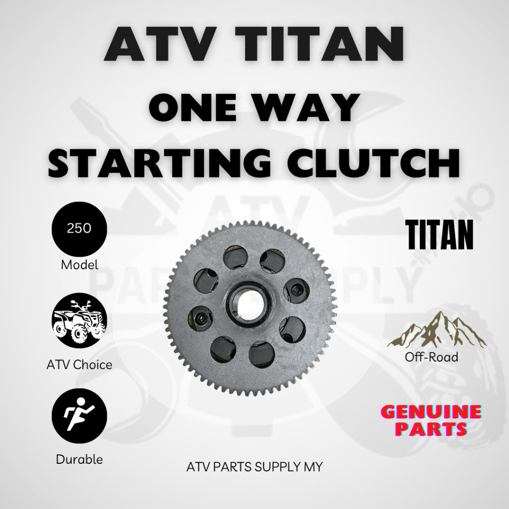 ATV Titan 250 | One Way Starting Clutch | 69T | One Way Bearing | Original Titan Parts