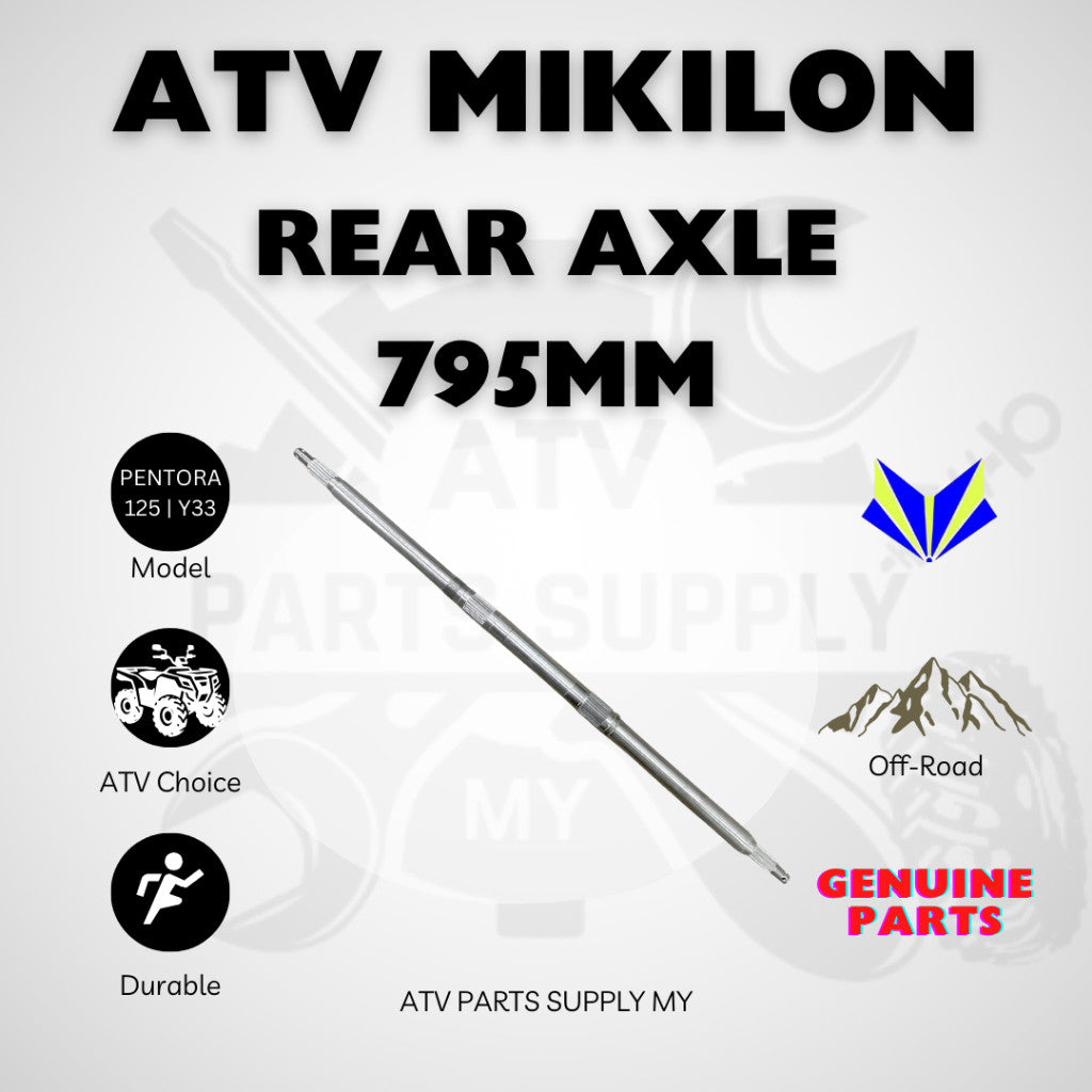 ATV Mikilon Pentora 125CC | Y33 | Rear Axle 795MM | Original Mikilon Parts