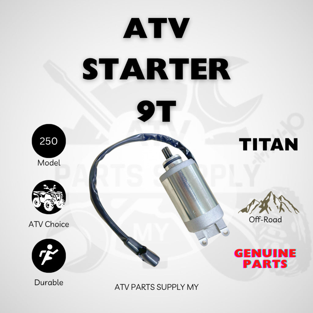 ATV TITAN 250 | Original Starter with cable | 9T | 250CC | 230CC