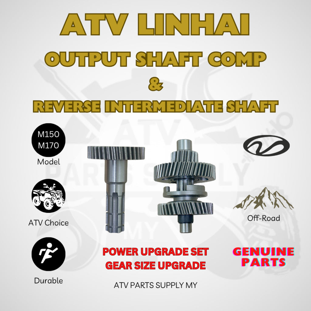ATV Linhai M150 / M170 / M210 | Albero di uscita COMP | Albero intermedio retromarcia | Ingranaggio di uscita | Ingranaggio retromarcia | Tao Motor