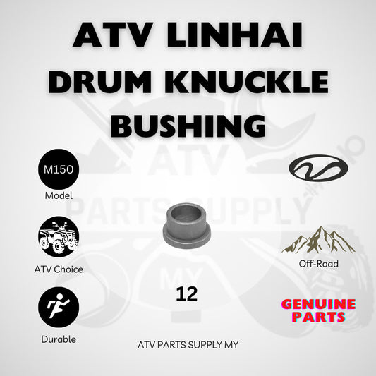 ATV Linhai M150 | Drum Knuckle Bushing | Pivot Shaft Bushing | Original Linhai Parts
