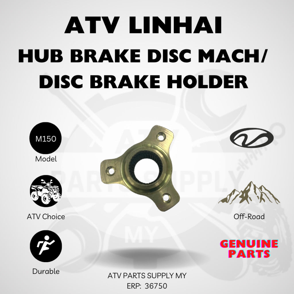 Ready Stock 📌Genuine Parts📌 ATV Linhai M150 Disc Brake Holder / Hub Brake Disc Mach (Part Code:36750)
