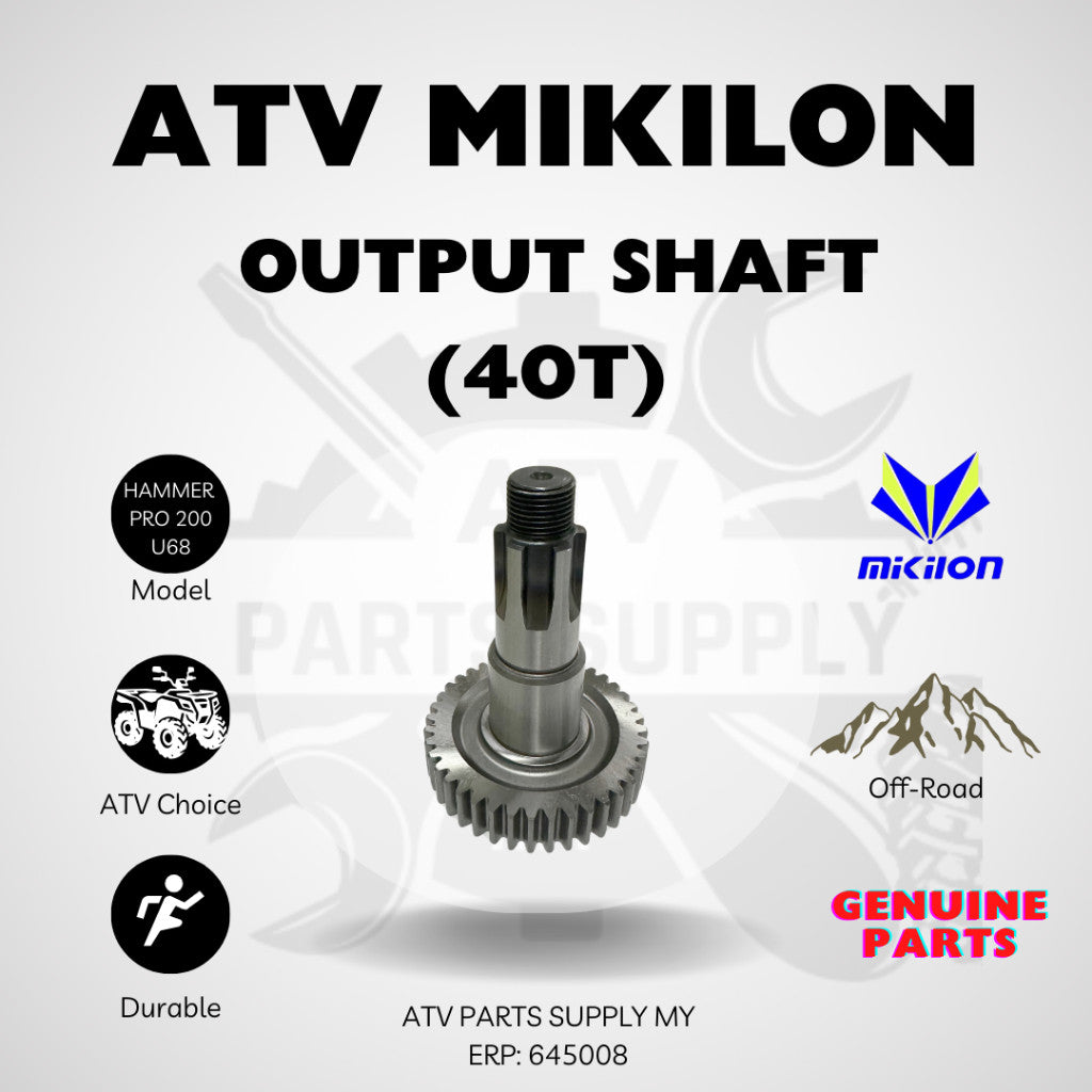 ATV Mikilon Hammer Pro 200 | U68 | Output Shaft (40T) Genuine Parts 📌
