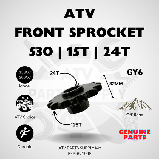 ATV Front Sprocket 530 | 15T | 24T(Inner) | 32MM for GY6 | 150CC | 200CC | Big Bull | Ready Stock 📌
