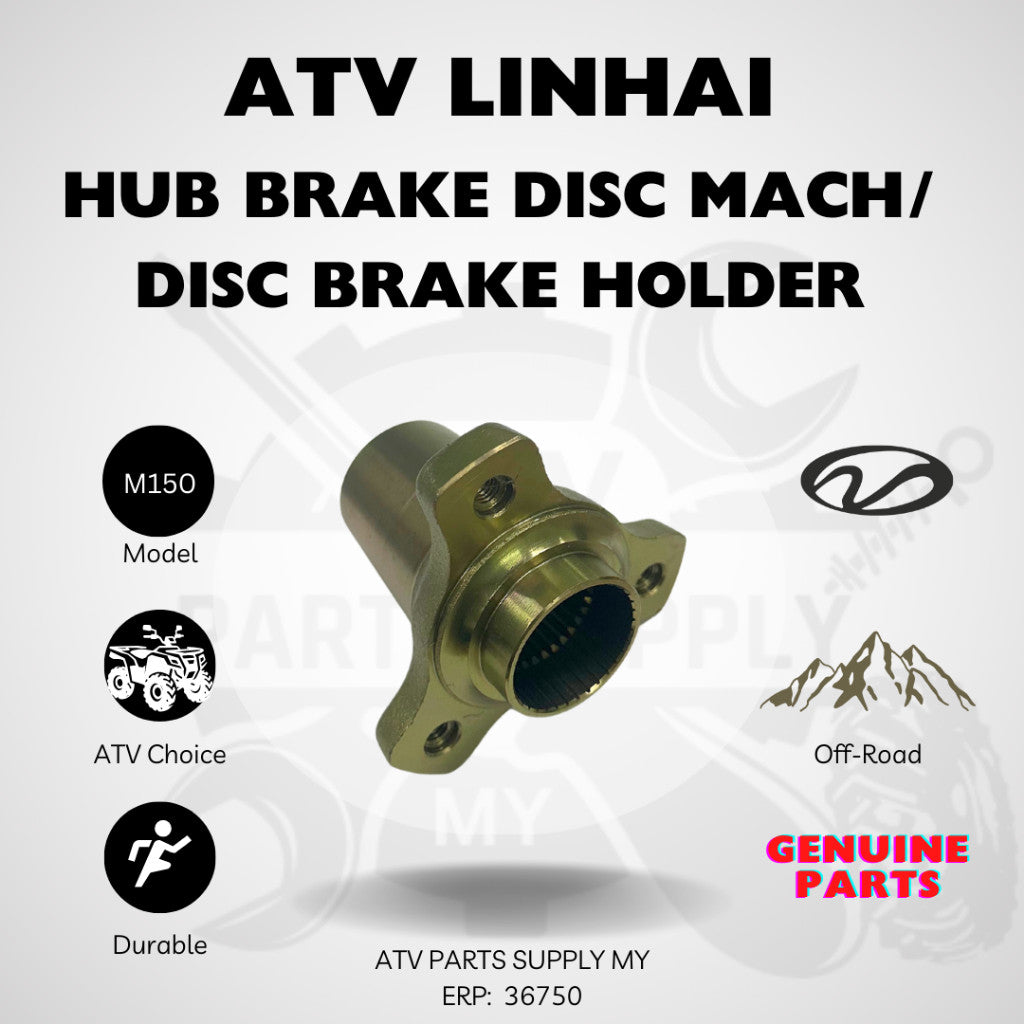 Ready Stock 📌Genuine Parts📌 ATV Linhai M150 Disc Brake Holder / Hub Brake Disc Mach (Part Code:36750)