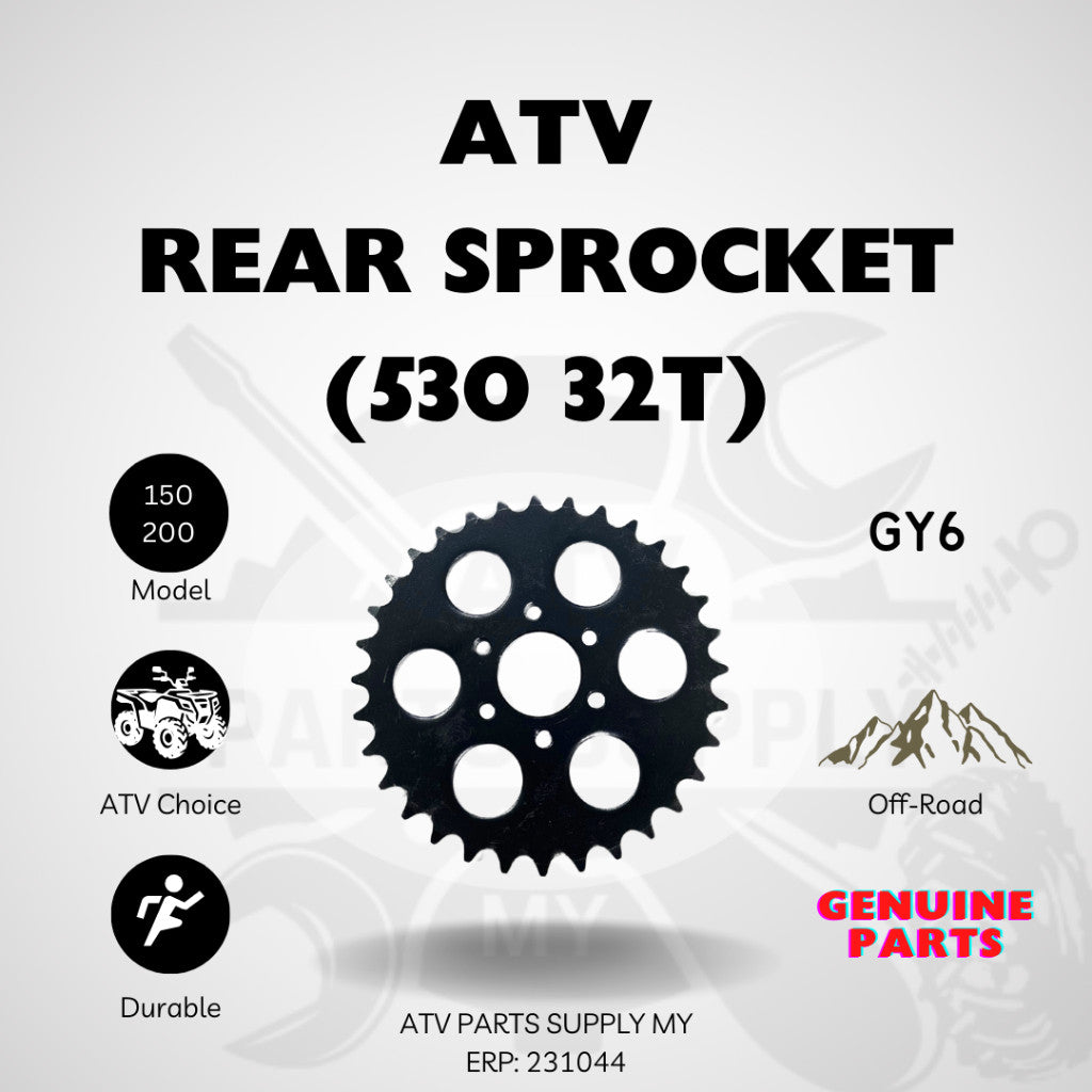 ATV Rear Sprocket / Sprocket Belakang  (530/32T) GY6 / 150CC/ 200CC