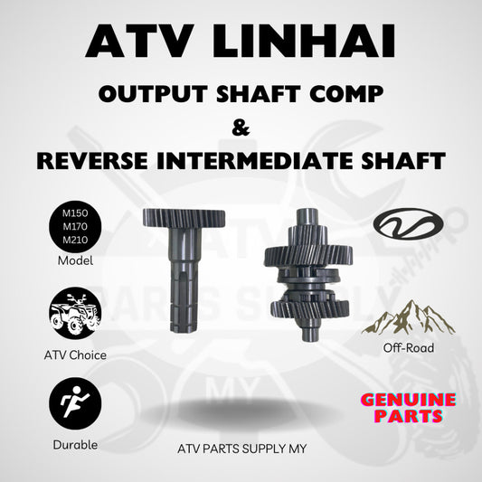ATV Linhai M150 / M170 / M210 | Output Shaft COMP | Reverse Intermediate Shaft | Output Gear | Reverse Gear | Tao Motor