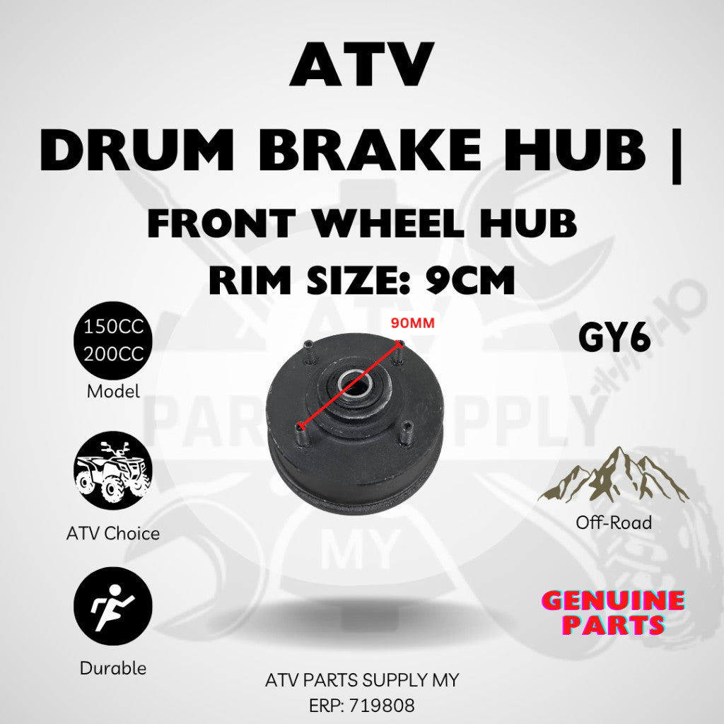 ATV Drum Brake Hub | Front Wheel Hub | Rim Size 9cm | 4 hole for GY6 | Big Bull | 150CC | 200CC