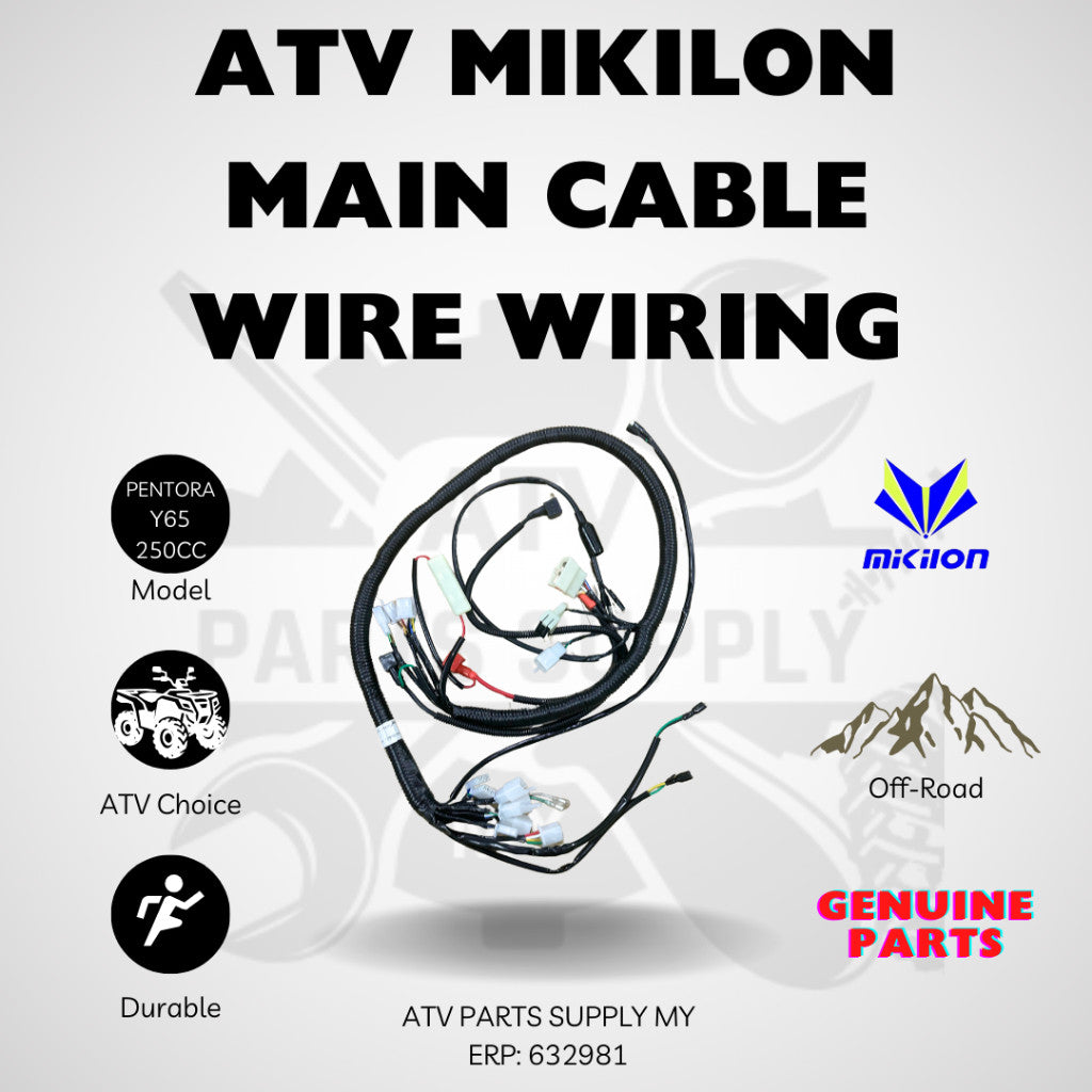 ATV Main Cable | Wire Wiring for Mikilon Pentora Y65 | 250cc | Original Mikilon Parts