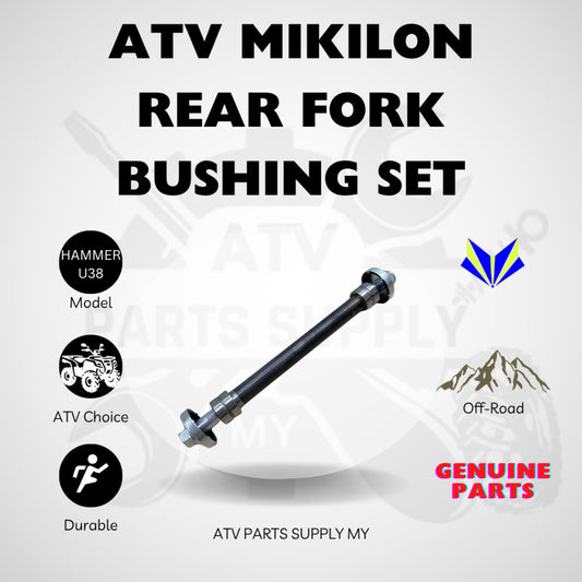 ATV Mikilon Hammer 200 | U38 | Rear Fork Bushing Set | Flange Bolt | Spacer | Dust Cover | Bearing | Mikilon Parts