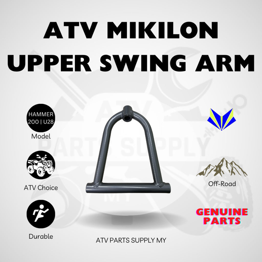 ATV Mikilon Hammer 200 | U28 | Upper Swing Arm | Ready Stock | Genuine Part Mikilon