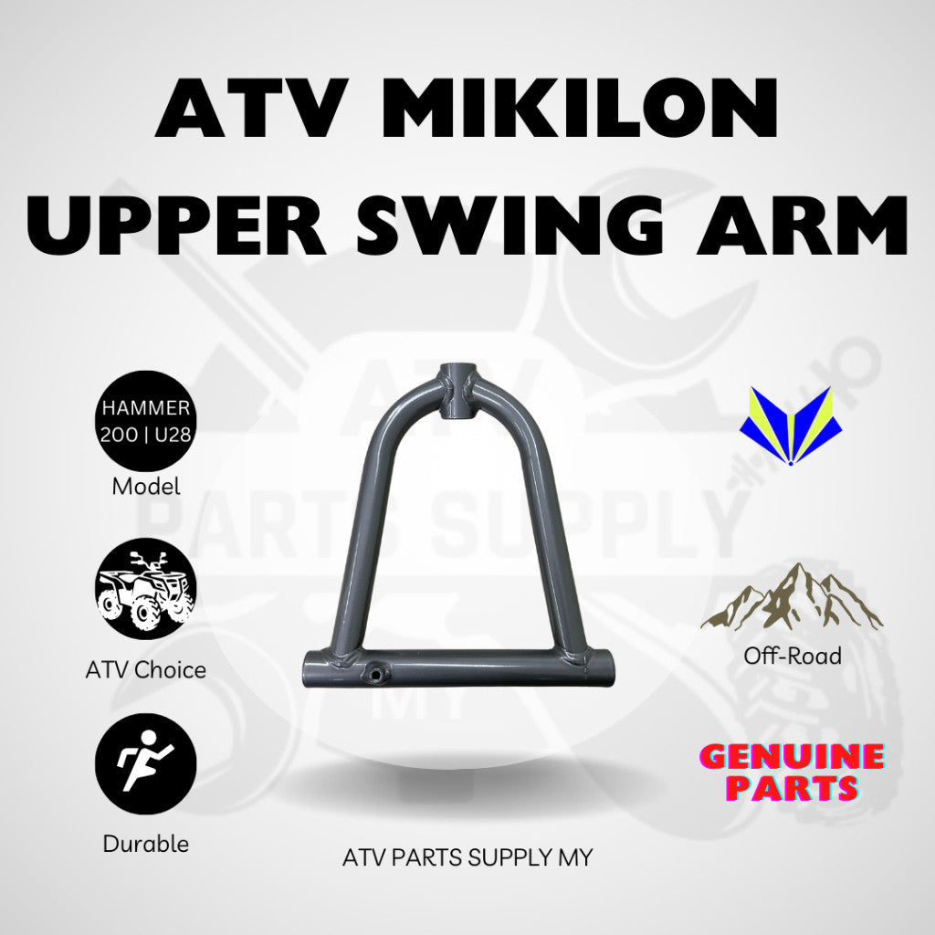 ATV Mikilon Hammer 200 | U28 | Upper Swing Arm | Ready Stock | Genuine Part Mikilon