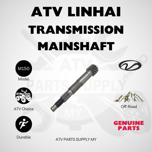 ATV Linhai M150 | Transmission Mainshaft | Gear Box | Main Gear | Original Linhai Parts