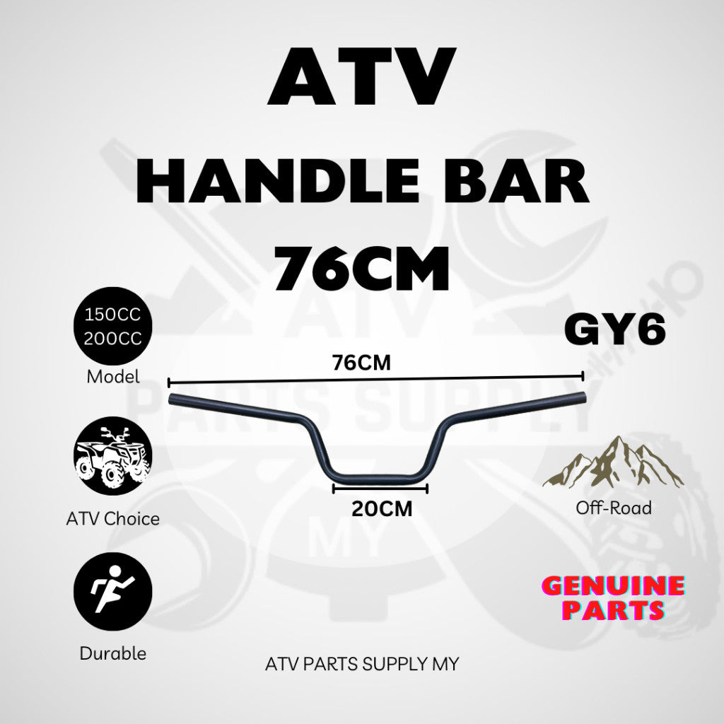 ATV Handle Bar | Handgrip | 76CM | For GY6 | LEM | Big Bull | 150CC | 200CC | Handlebar Grip