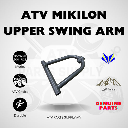 ATV Mikilon Hammer 200 | U28 | Upper Swing Arm | Ready Stock | Genuine Part Mikilon