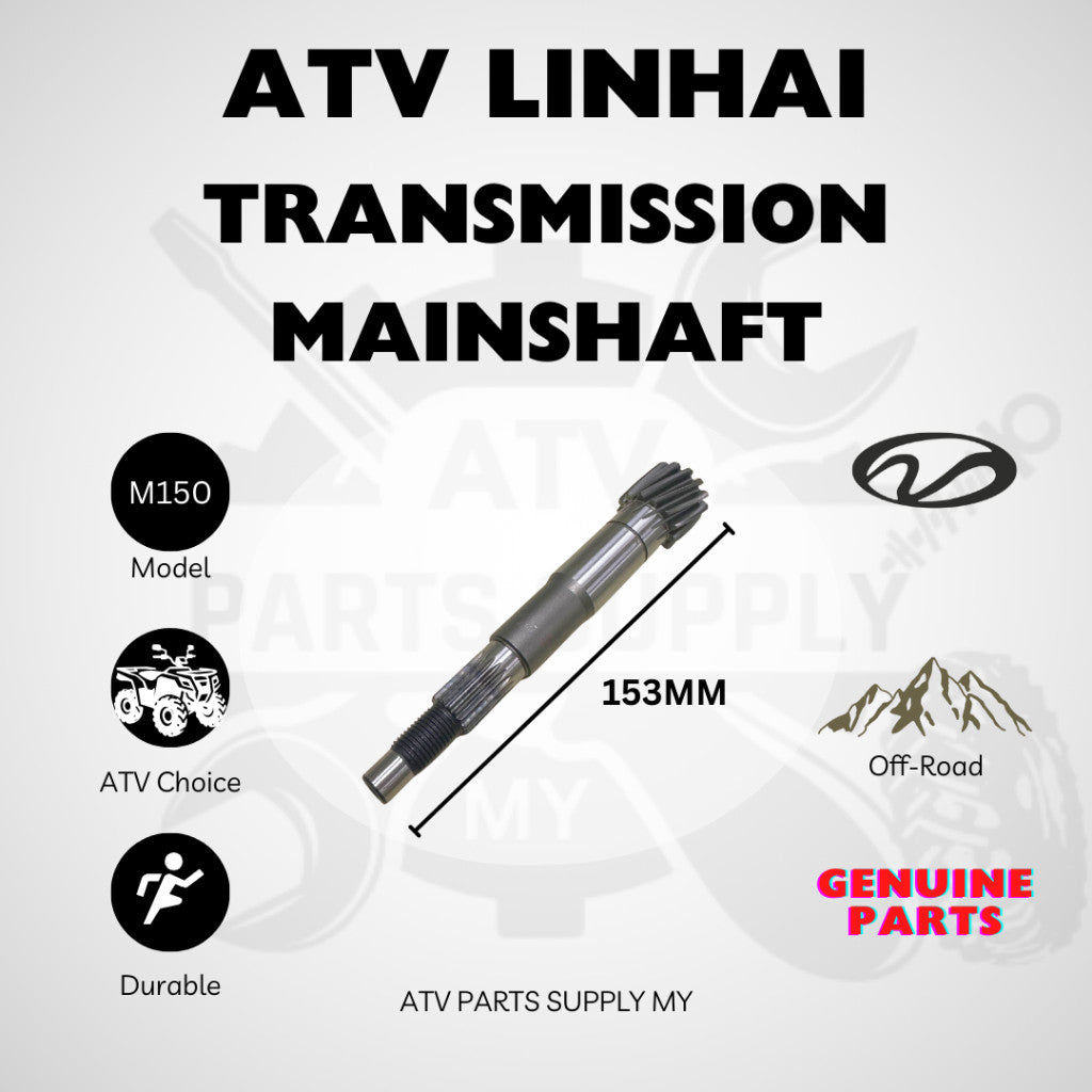 ATV Linhai M150 | Transmission Mainshaft | Gear Box | Main Gear | Original Linhai Parts