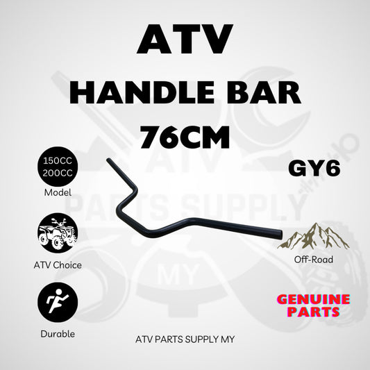 ATV Handle Bar | Handgrip | 76CM | For GY6 | LEM | Big Bull | 150CC | 200CC | Handlebar Grip