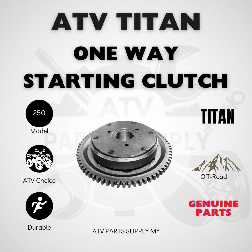 ATV Titan 250 | One Way Starting Clutch | 69T | One Way Bearing | Original Titan Parts
